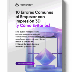 10 Errores Comunes al Empezar con Impresión 3D
